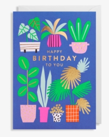 Plants Happy Birthday, HD Png Download, Free Download
