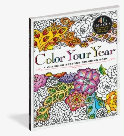 Cover - Color Your Year: A Changing Seasons Coloring Book, HD Png Download, Free Download