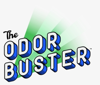 The Odor Buster" - Graphic Design, HD Png Download, Free Download