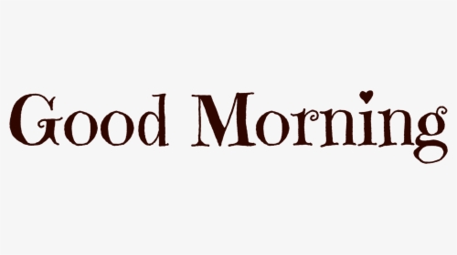 Good Morning Png Transparent Images - Graphics, Png Download, Free Download