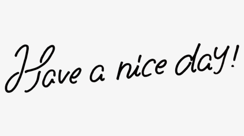 Have A Nice Day Png, Transparent Png, Free Download