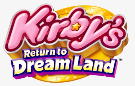Kirby"s Return To Dreamland Logo - Kirby's Return To Dream Land Official Soundtrack, HD Png Download, Free Download