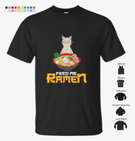 Kitten Feed Me Ramen Kawaii Anime Cat Soup Bowl T-shirt - T-shirt, HD Png Download, Free Download