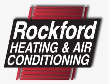 Rockford Heating - Signage, HD Png Download, Free Download