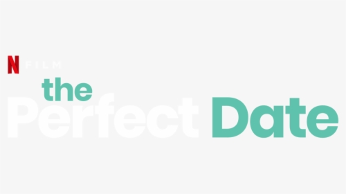 The Perfect Date - Perfect Date Netflix Logo, HD Png Download, Free Download