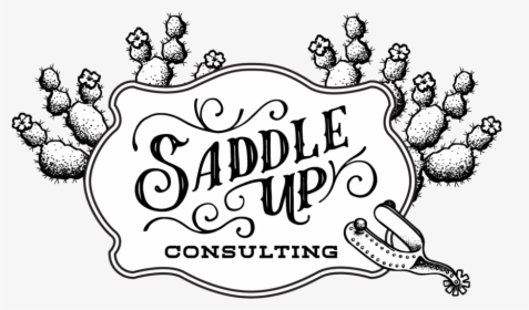 Cacti, And Spurs, And Vintage Western Lettering - Saddle Up Consulting, HD Png Download, Free Download