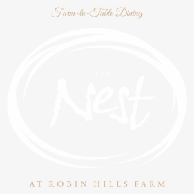 Farm To Table Dining At The Nest - 4 Art, HD Png Download, Free Download