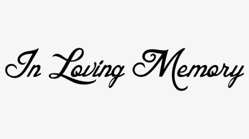 In Loving Memory Backgrounds Png - Clip Art In Loving Memory, Transparent Png, Free Download
