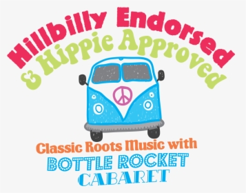 Hillbilly Endorsed & Hippie Approved Bottle Rocket, HD Png Download, Free Download