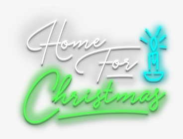 Home For Christmas3 - Calligraphy, HD Png Download, Free Download