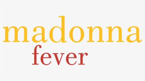 Fever Logo - Madonna Fever, HD Png Download, Free Download