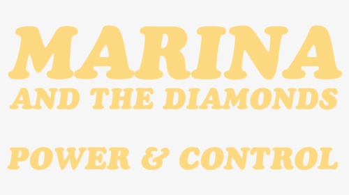 Power & Control Logo - Marina And The Diamonds, HD Png Download, Free Download