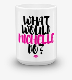 Image Of Michelle Obama Mug - Coffee Cup, HD Png Download, Free Download
