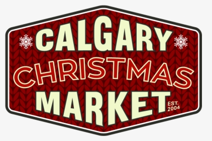 Logo Christmas Market - Calgary Farmers Market, HD Png Download, Free Download