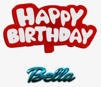 Bella Happy Birthday Name Logo - Birthday Cake With Name Levi, HD Png Download, Free Download