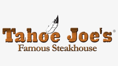 Tahoe Joe"s Famous Steakhouse Logo - Tahoe Joes Logo, HD Png Download, Free Download