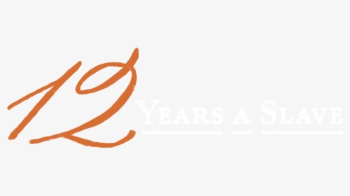 Transparent Slave Png - 12 Years A Slave Movie Logo, Png Download, Free Download