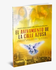 El Avivamiento De La Calle Azusa - Holy Spirit, HD Png Download, Free Download