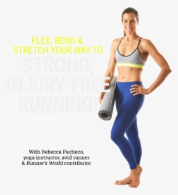 Flex, Bend & Stretch Your Way To Strong, Injury-free - Rebecca Pacheco, HD Png Download, Free Download
