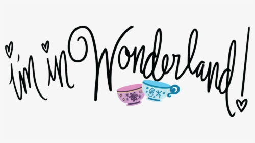 I"m In Wonderland, HD Png Download, Free Download