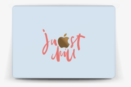 Just Chill Skin Macbook 12” - Graphic Design, HD Png Download, Free Download