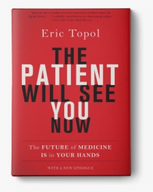 The Patient Will See You Now - Book Cover, HD Png Download, Free Download