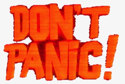Don T Panic Gif Transparent, HD Png Download, Free Download