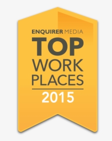 Enquirer Top Workplaces 2015 Logo, HD Png Download, Free Download