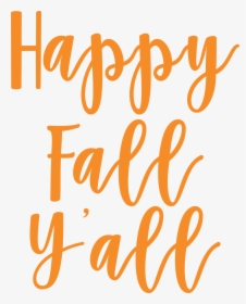 Y All Cut - Happy Fall Yall Svg, HD Png Download, Free Download