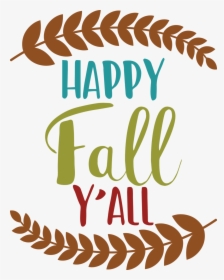 Transparent Happy Fall Y All Clipart - Happy Fall Y All Png Transparent, Png Download, Free Download