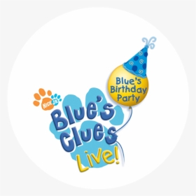 Blues Clues Birthday Party Live , Png Download - Blues Clues Birthday Party Live, Transparent Png, Free Download