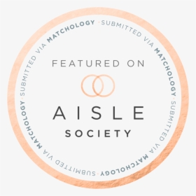 Featured Aisle Society Matchology - Seen On Aisle Society, HD Png Download, Free Download