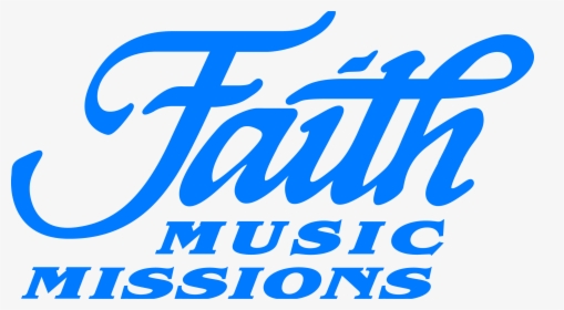 Faith Music Missions - Faith, HD Png Download, Free Download