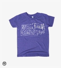 Walking By Faith Kids Tee Orchid , Png Download - Active Shirt, Transparent Png, Free Download