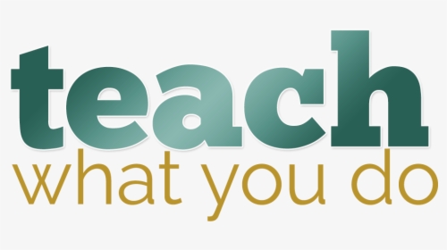 Teach What You Do™ - Graphic Design, HD Png Download, Free Download