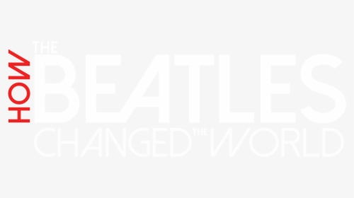 How The Beatles Changed The World - Fashionation, HD Png Download, Free Download