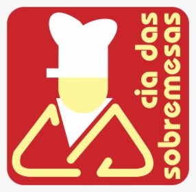 Cia Das Sobremesas Logo Png Transparent - Sign, Png Download, Free Download
