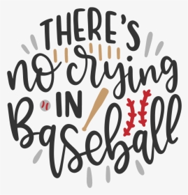 No Crying In Baseball, Silhouette Cutter, Silhouette - Calligraphy, HD Png Download, Free Download