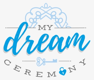 My Dream Text Png, Transparent Png, Free Download