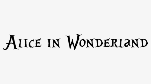 Alice In Wonderland - Alice In Wonderland Writing, HD Png Download, Free Download