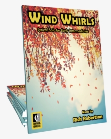 Music By Rick Robertson"  Title="wind Whirls - Poster, HD Png Download, Free Download