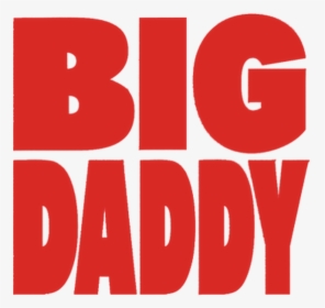 Big Daddy, HD Png Download, Free Download