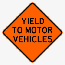 Yield To Motor Vehicles Warning Trail Sign Yellow - Construction Signs, HD Png Download, Free Download