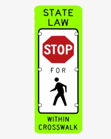 Flashing Led State Law Stop/yield For Pedestrians - Mc Hammer, HD Png Download, Free Download