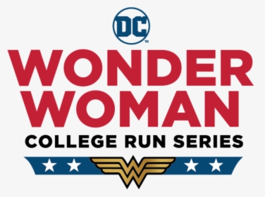 Dc Wonder Woman College Run 5k - Sign, HD Png Download, Free Download