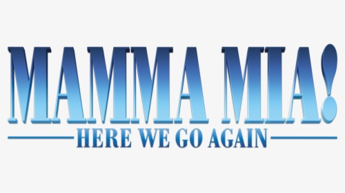 Transparent Mia Png - Mamma Mia 2 Title Png, Png Download, Free Download