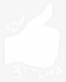 You Betcha Creative Agency - Sign, HD Png Download, Free Download