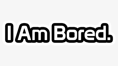 I Am Bored, HD Png Download, Free Download