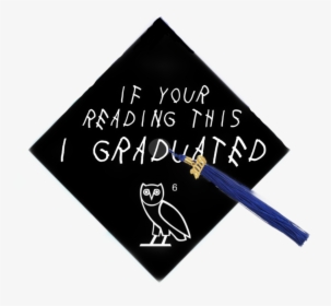 #drake #ovo #college #highschool #graduation #graduationcap - October's Very Own Owl, HD Png Download, Free Download