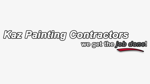 Kaz Painting Gets The Job Done Text - Calligraphy, HD Png Download, Free Download